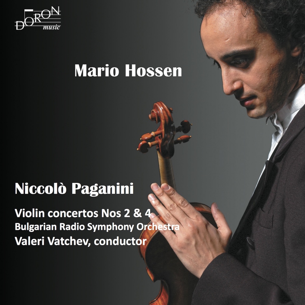 Niccolò Paganini: Violin Concerto Nos. 2 & 4 by Mario Hossen, Valeri Vatchev & Bulgarian Radio Symphony Orchestra album cover