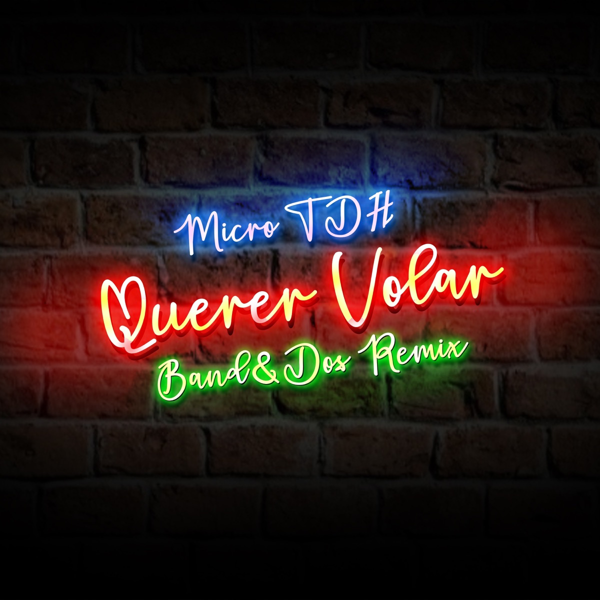 Querer Volar (Band&dos Remix) - Single by Micro TDH & Band&Dos album cover