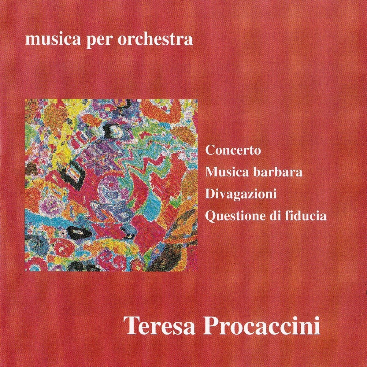 Teresa Procaccini: Musica per Orchestra II by Various Artists album cover