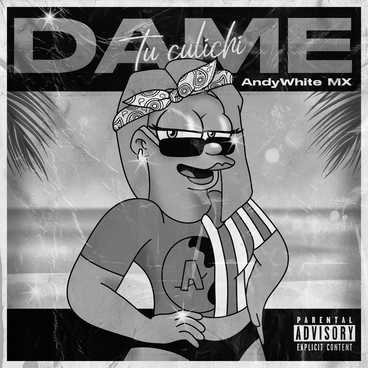 Dame Tu Culichi - Single by AndyWhite MX album cover