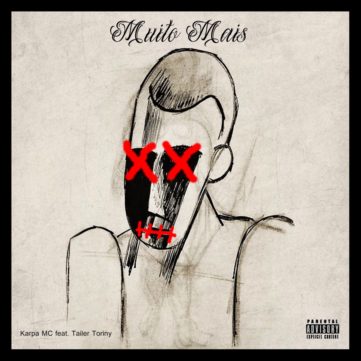 Muito Mais (feat. Tailer Toriny) - Single by Karpa MC album cover