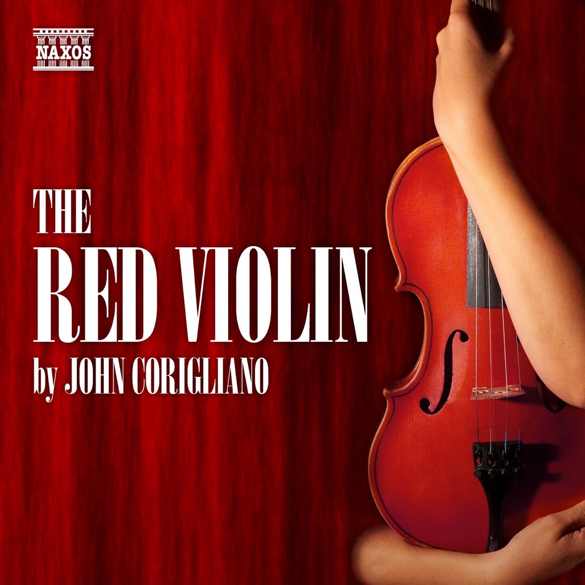 Corigliano: The Red Violin by Philippe Quint, William Wolfram, Corigliano Quartet & Chloë Hanslip album cover