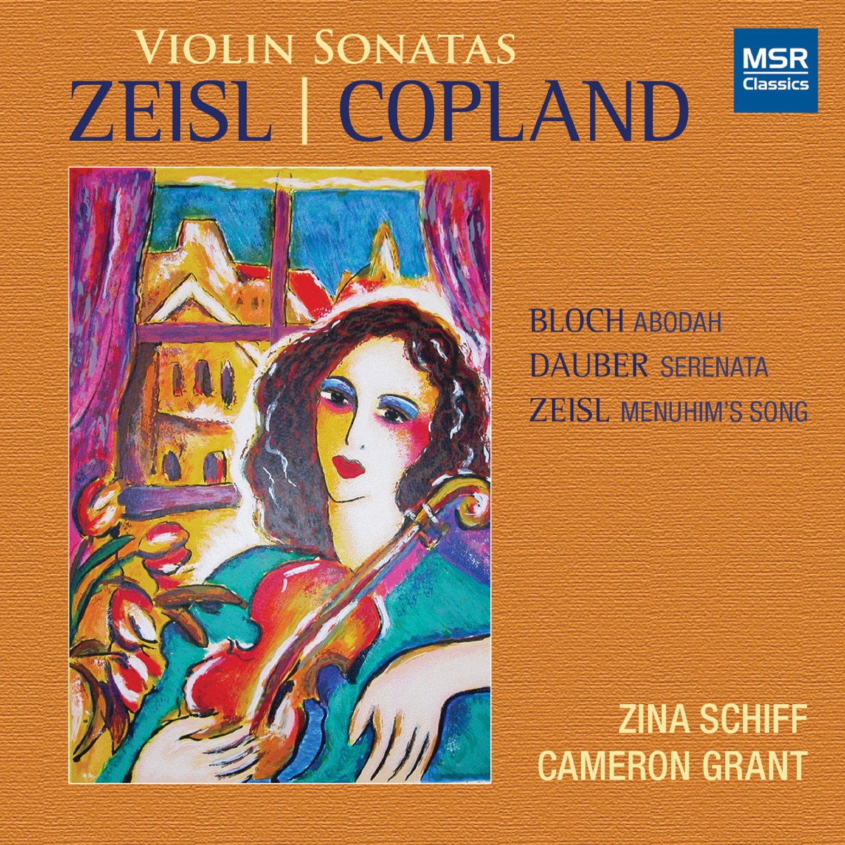 Copland and Zeisl: Violin Sonatas - Bloch: Abodah - Dauber: Serenata by Zina Schiff & Cameron Grant album cover