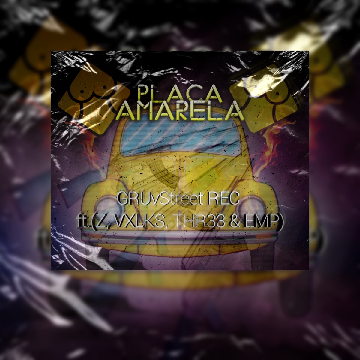 Placa Amarela (feat. Z è, vxlks, THR33 & Emp) - Single by GRUvStreet album cover