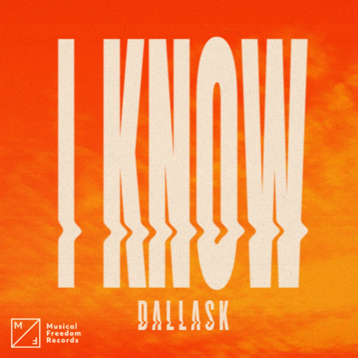 I Know - Single by DallasK album cover