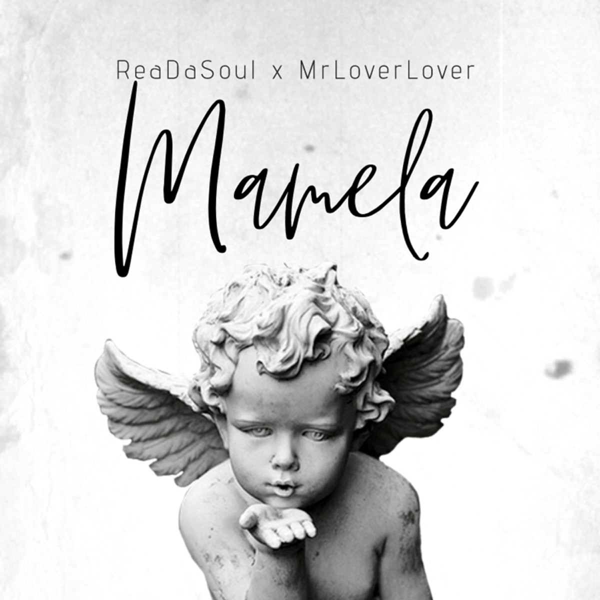 Mamela (feat. MrLoverLover) - Single by ReaDaSoul album cover