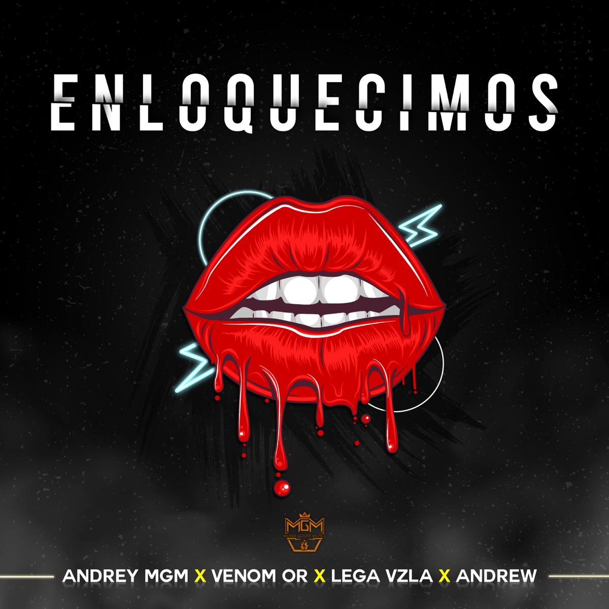 Enloquecimos - Single by Andrey MGM, Venom Or, LEGA VZLA & Andrew album cover
