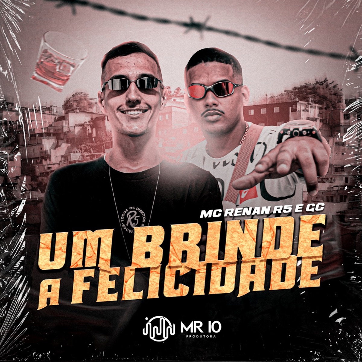 Um Brinde a Felicidade - Single by MC Renan R5 & Mc GC album cover
