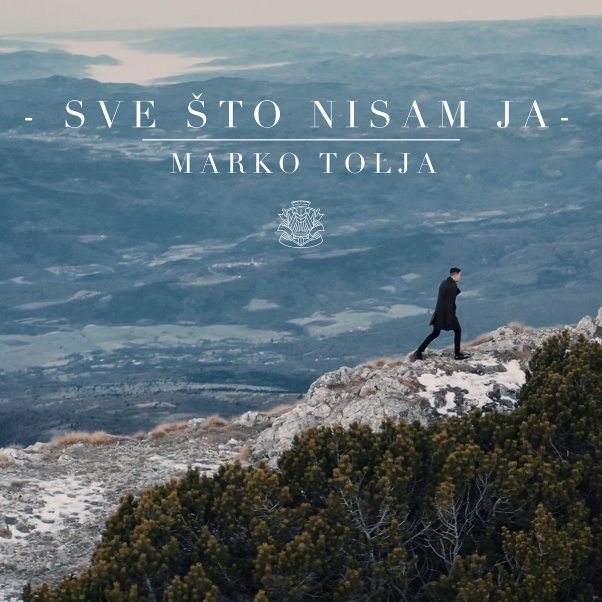 Sve Što Nisam Ja - Single by Marko Tolja album cover