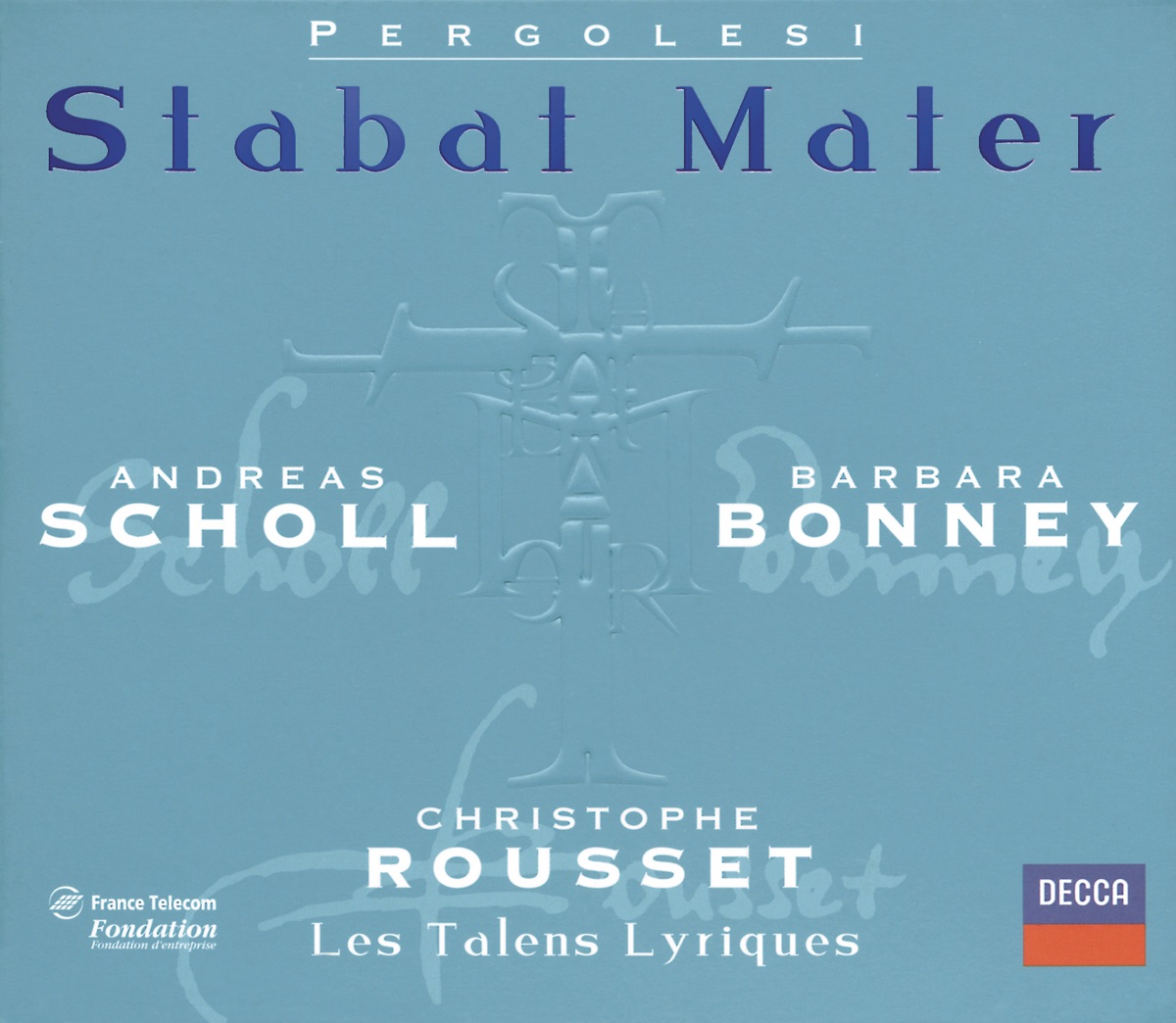 Pergolesi: Stabat Mater by Barbara Bonney, Andreas Scholl, Christophe Rousset & Les Talens Lyriques album cover