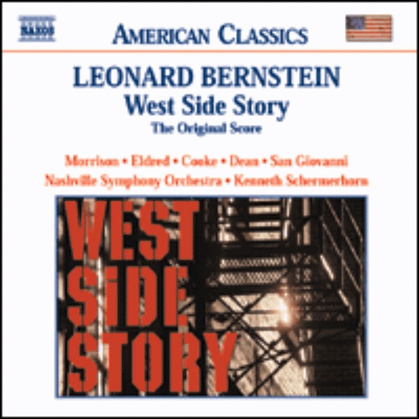 Bernstein: West Side Story: The Original Score by Betsi Morrison, Kenneth Schermerhorn, Marianne Cooke, Michael San Giovanni, Mike Eldred, Nashville Symphony & Robert Dean album cover