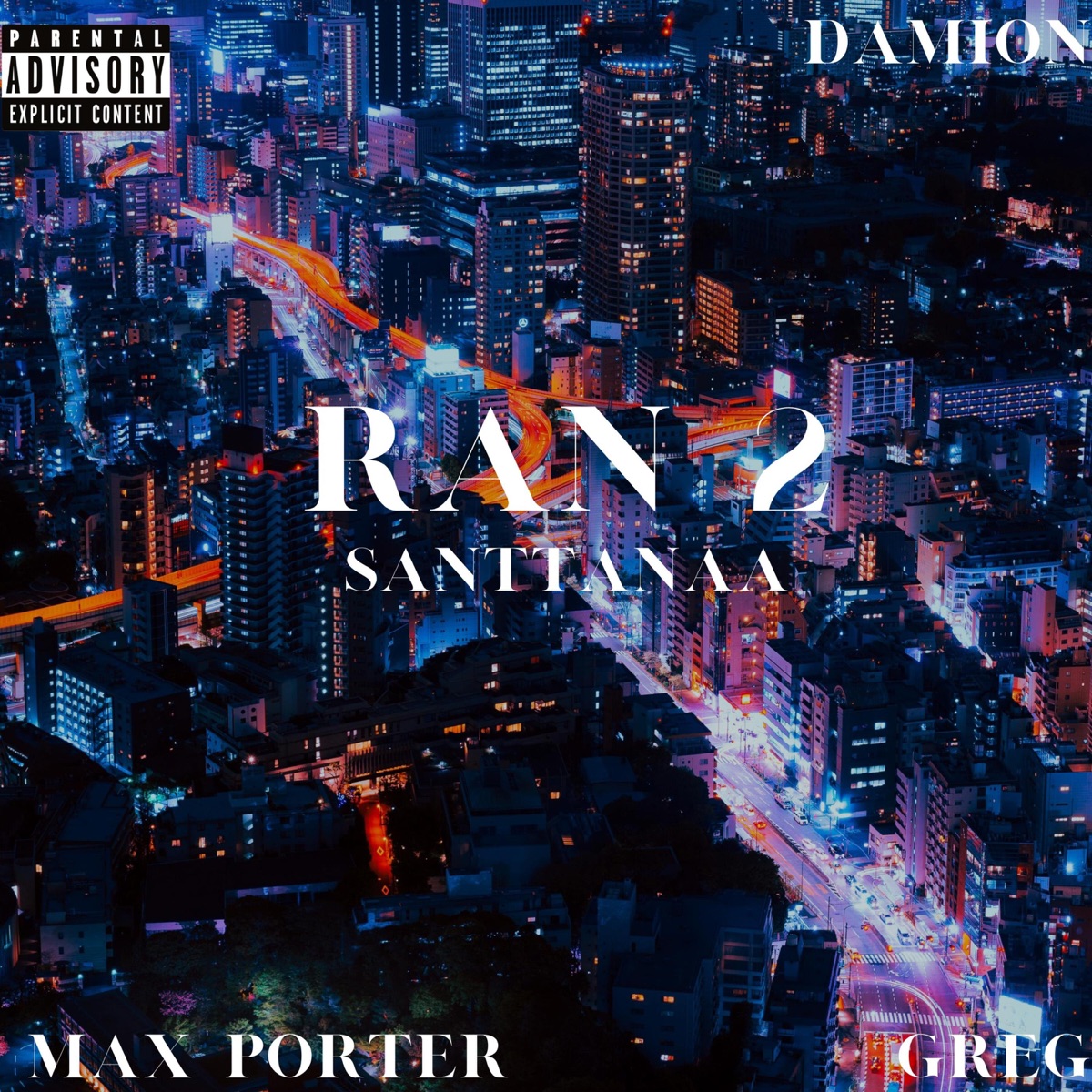 Ran 2 (feat. Greg, Damion & Max Porter) - Single by Santtanaa album cover