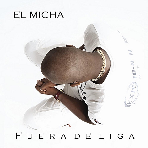 Fuera de Liga by El Micha album cover