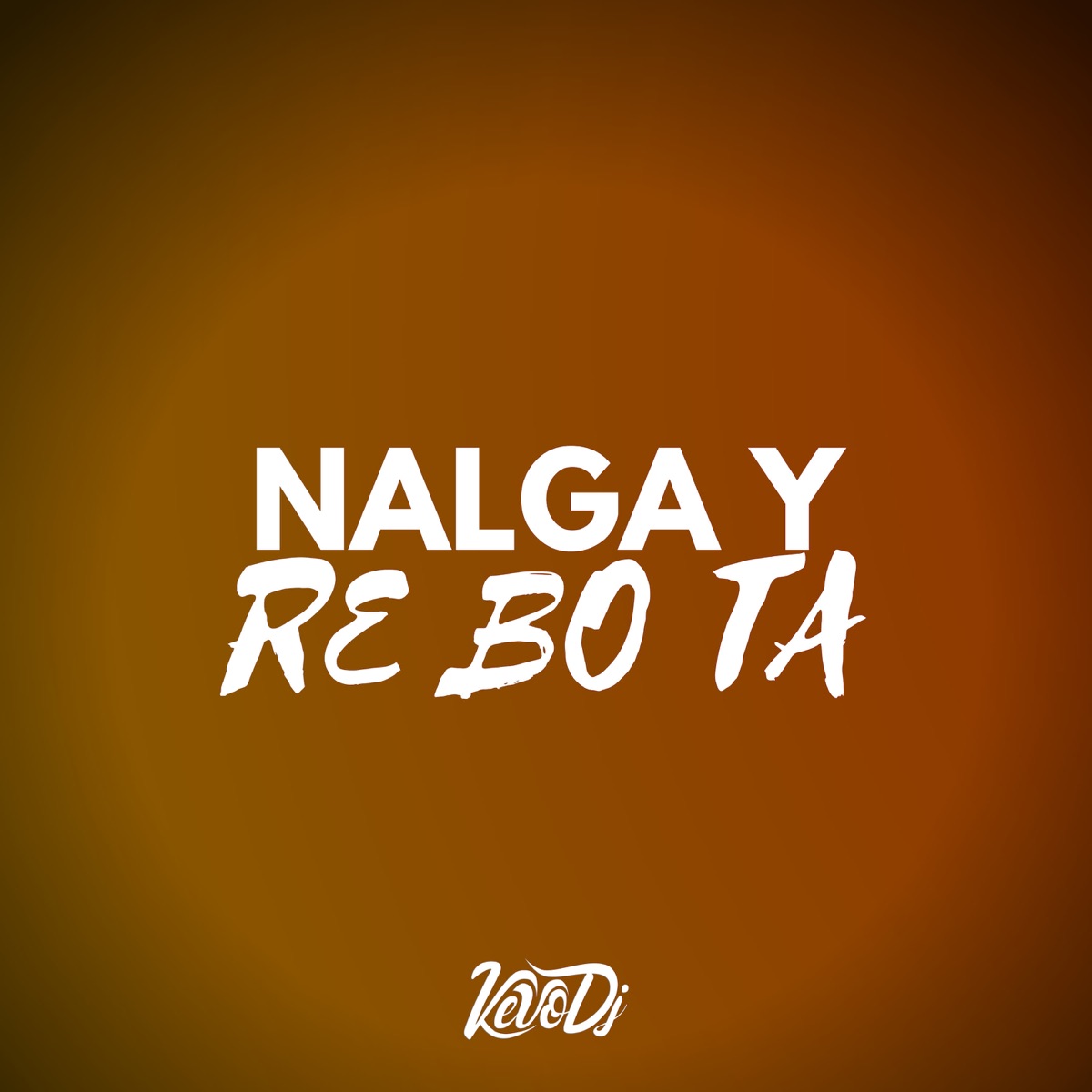 Nalga y Rebota (feat. Fedu DJ) - Single by Kevo DJ album cover