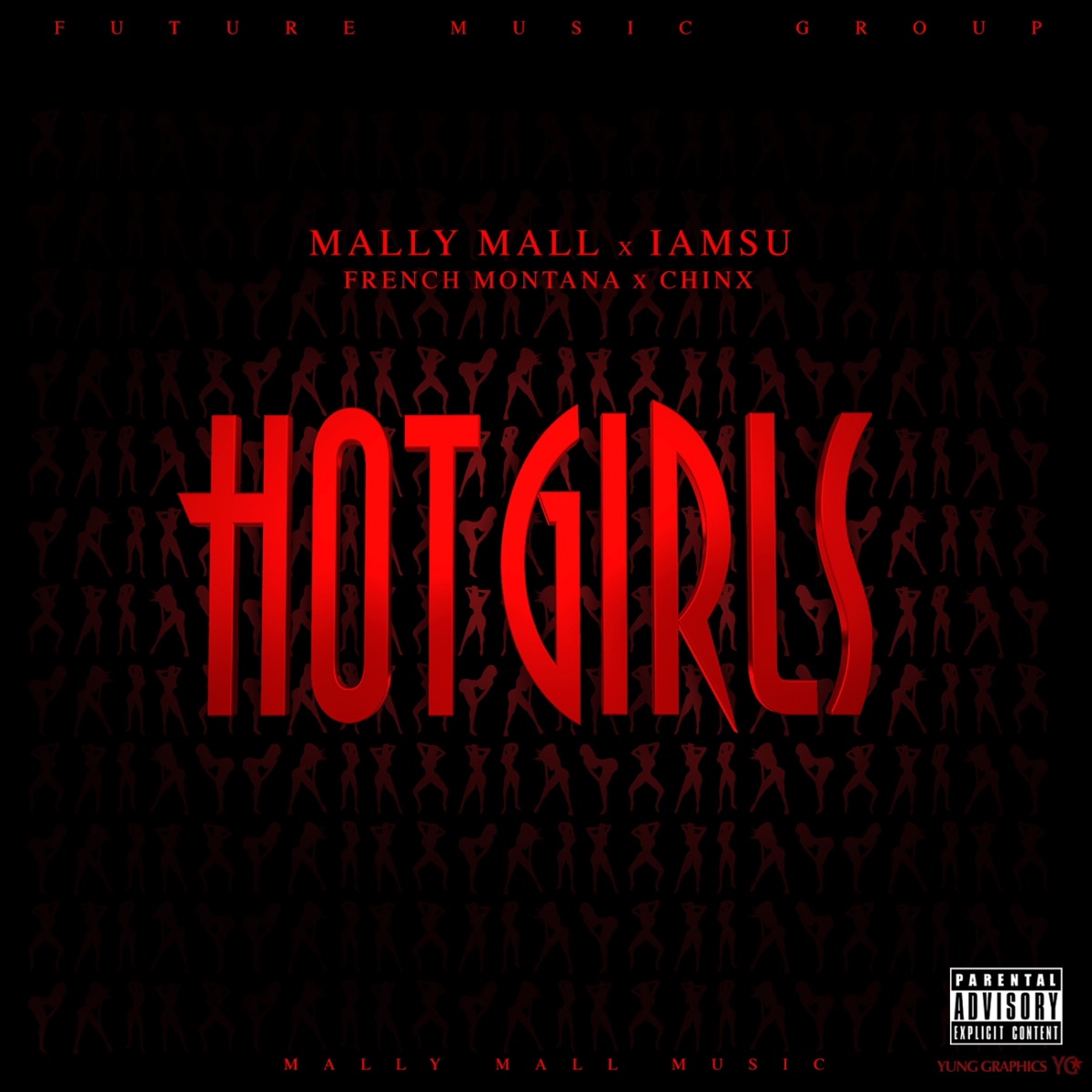 Hot Girls (feat. IamSu, French Montana & Chinx) - Single by Mally Mall album cover