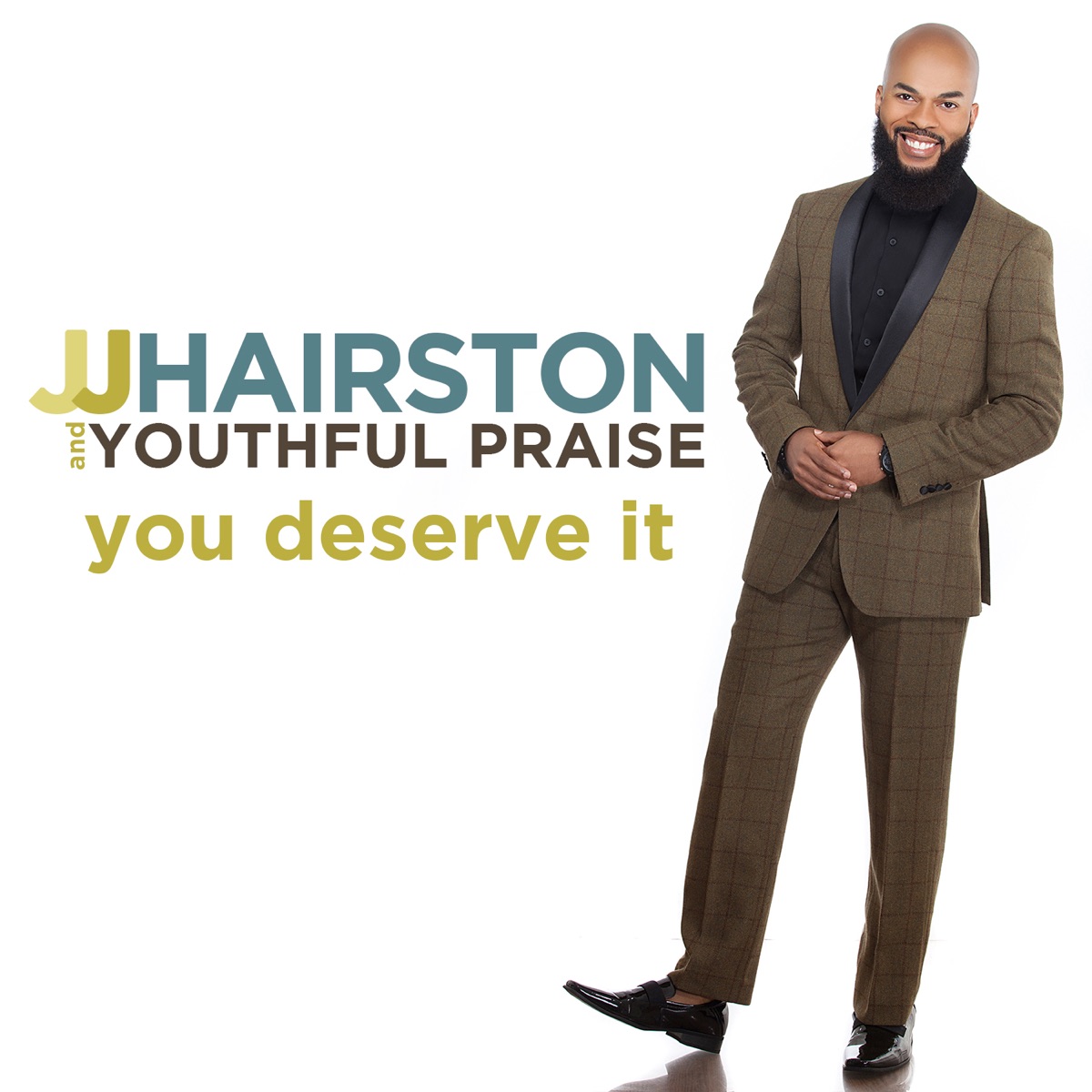 You Deserve It (Deluxe Edition) by J.J. Hairston & Youthful Praise album cover