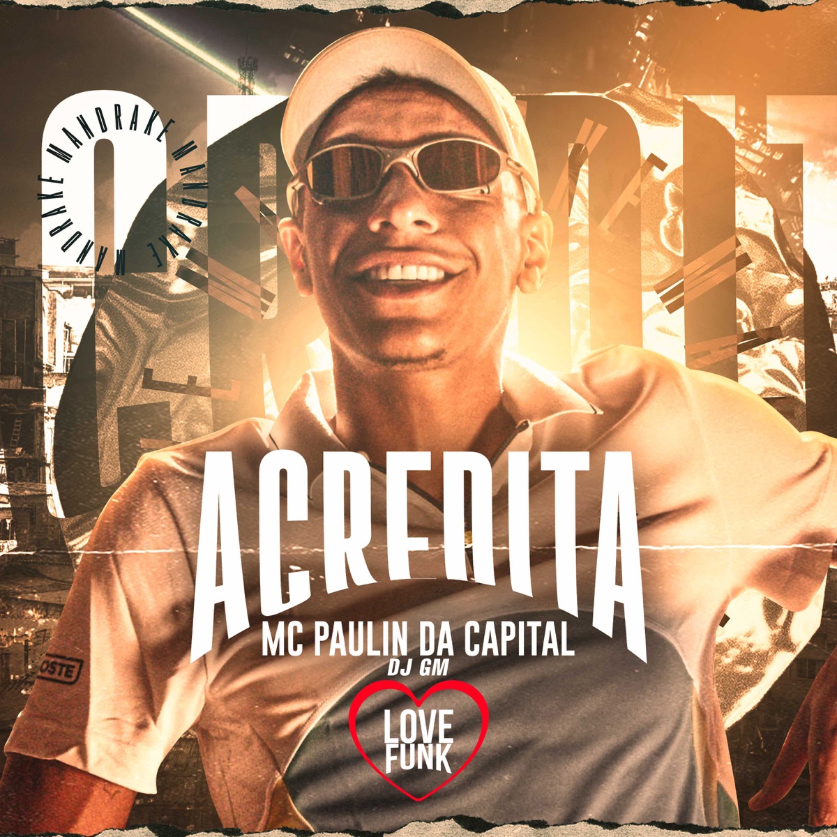 Acredita - Single by MC Paulin da Capital & DJ GM album cover