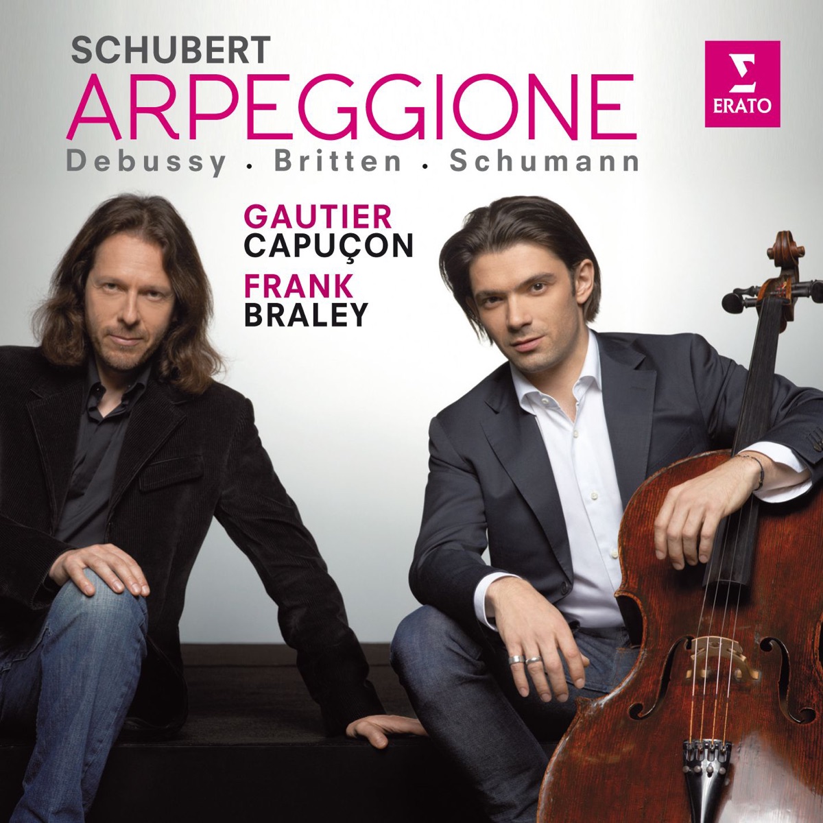 Schubert: Arpeggione Sonata - Schumann: 5 Stücke im Volkston - Debussy & Britten: Cello Sonatas by Gautier Capuçon & Frank Braley album cover