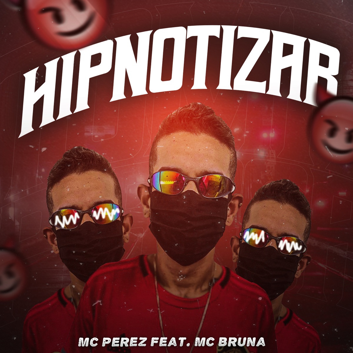 Hipnotizar (feat. Mc Bruna) - Single by Mc Perez album cover