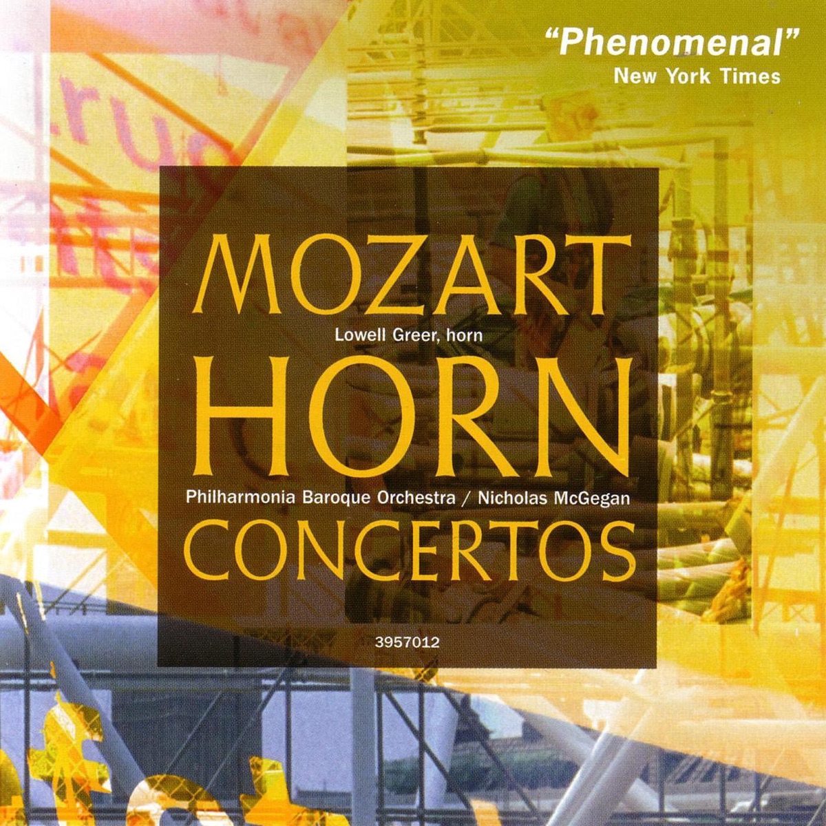 Mozart: Horn Concertos, Rondeau K.371, Rondo K.514 by Lowell Greer, Philharmonia Baroque Orchestra & Nicholas McGegan album cover