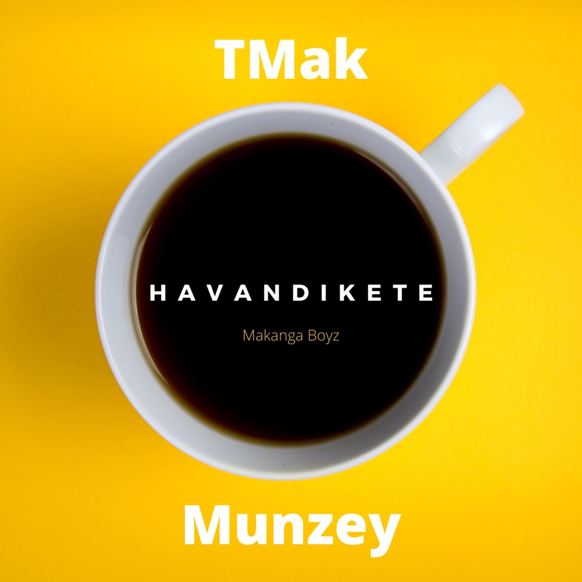 Havandikete (feat. Munzey) - Single by Tmak album cover