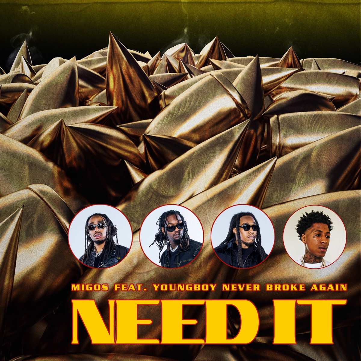 Need It (feat. YoungBoy Never Broke Again) - Single by Migos album cover artwork