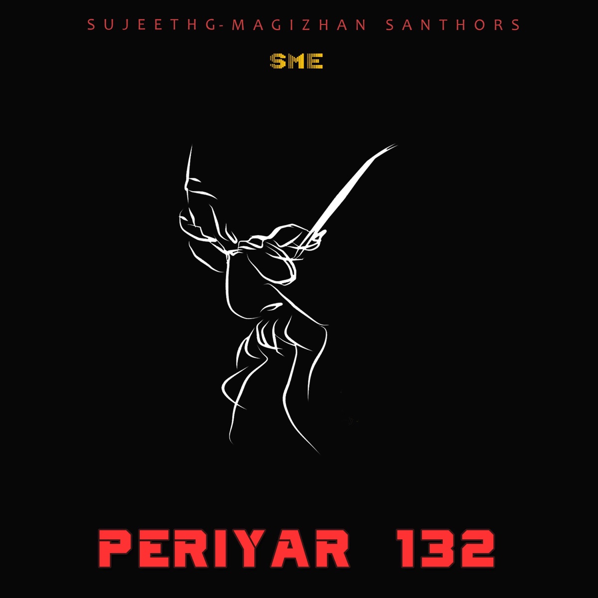Periyar 132 - Single by Magizhan Santhors & SujeethG album cover