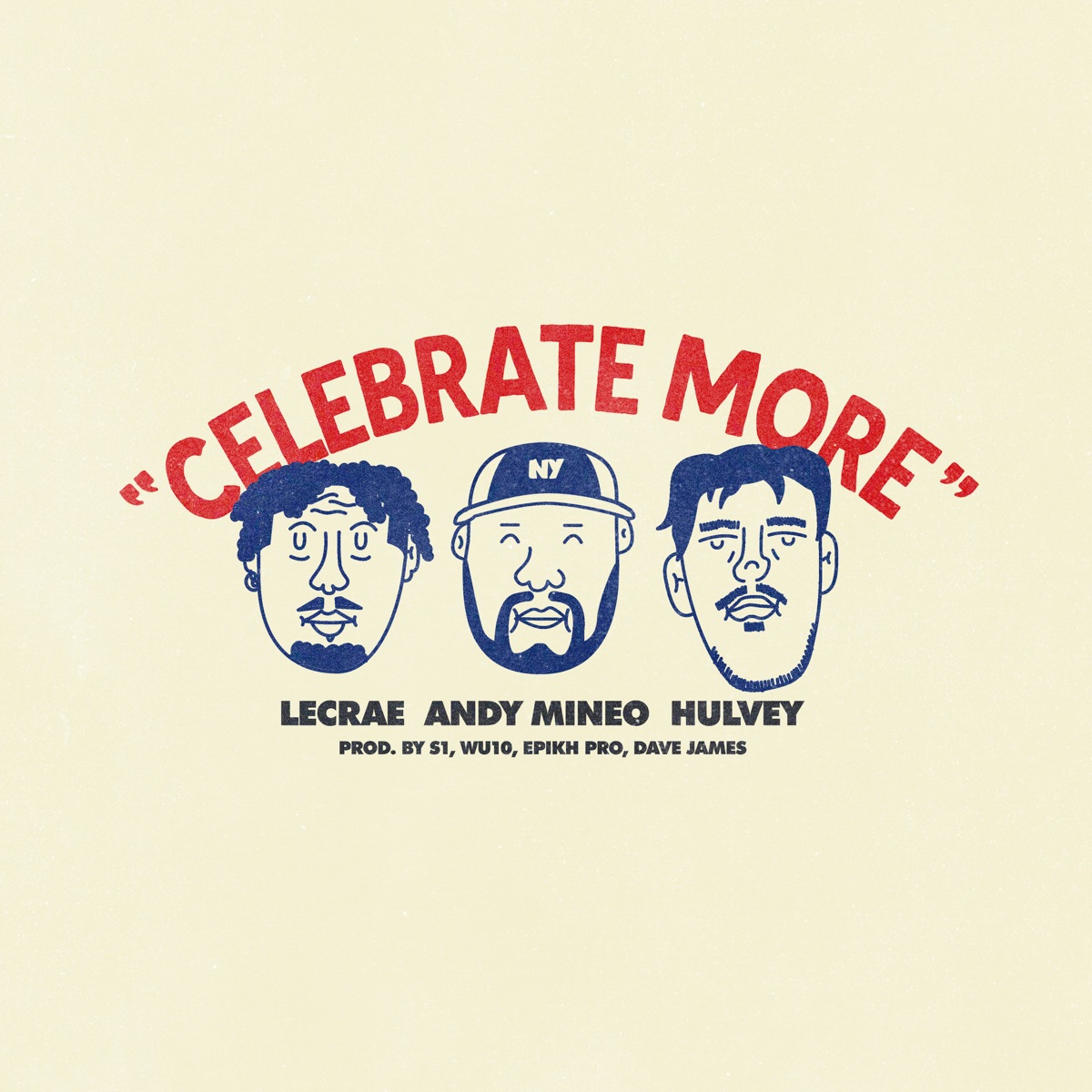 Celebrate More (feat. Lecrae) - Single by 116, Andy Mineo & Hulvey album cover