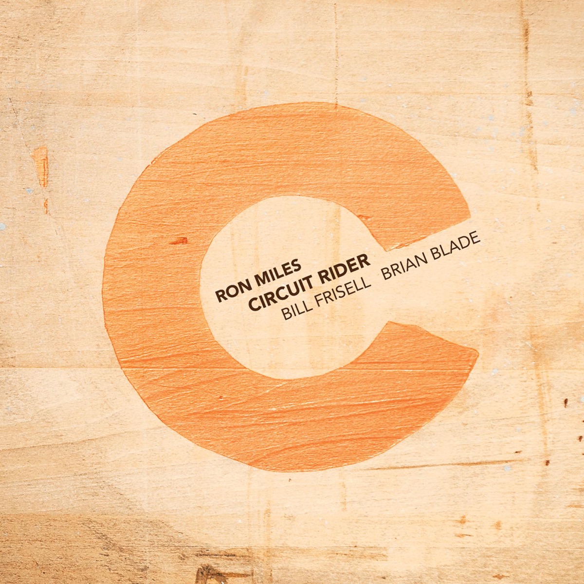 Circuit Rider by Ron Miles, Bill Frisell & Brian Blade album cover