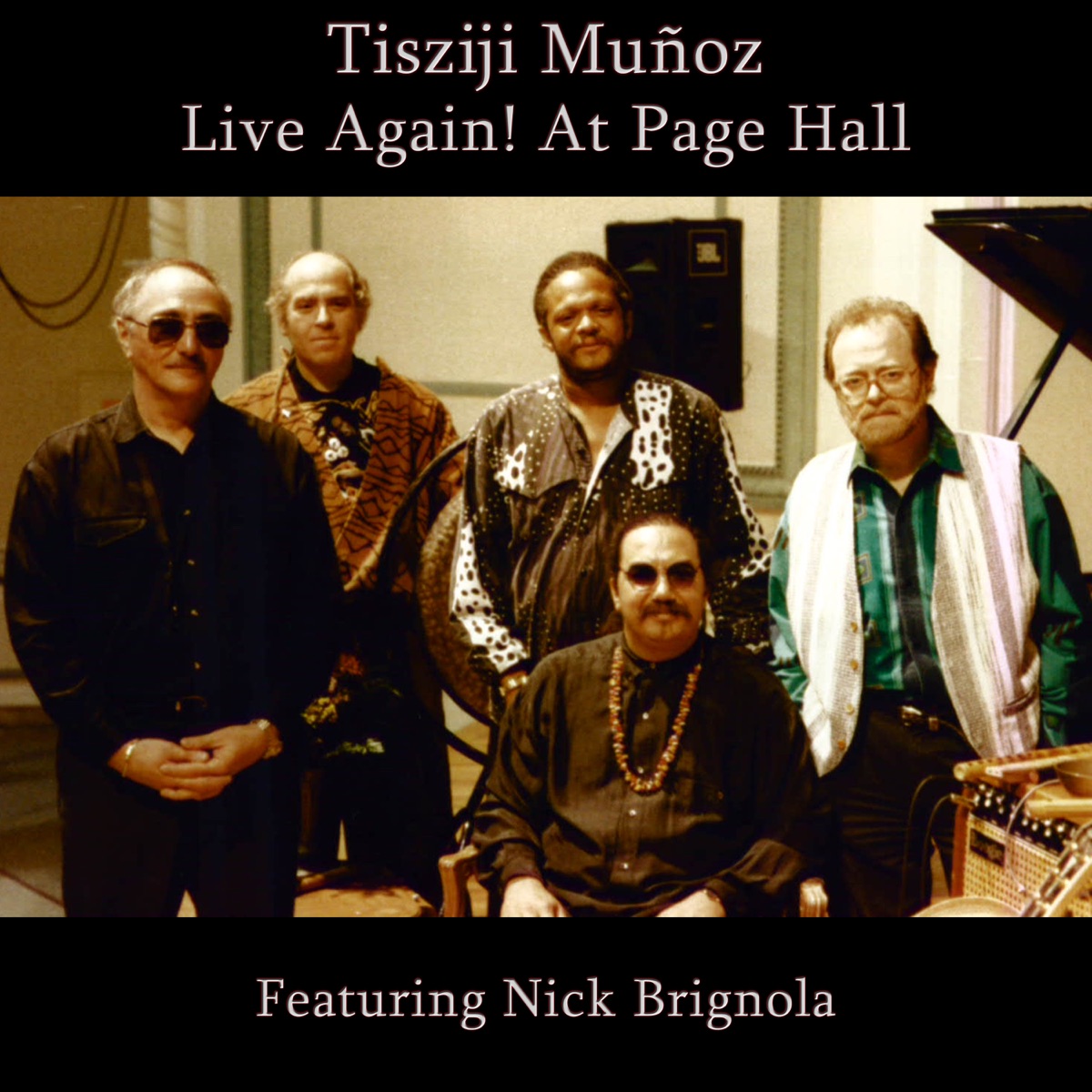 Tisziji Muñoz Live Again! At Page Hall (feat. Nick Brignola) by Tisziji Munoz album cover