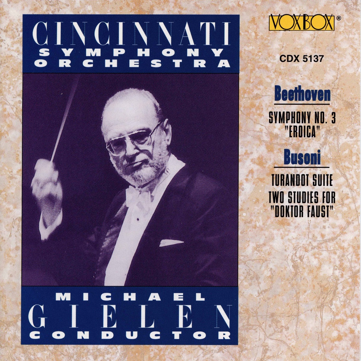 Beethoven: Symphony No. 3 "Eroica" - Busoni: Turandot Suite & 2 Studien zu Doktor Faust by Michael Gielen, May Festival Chorus & Cincinnati Symphony Orchestra album cover