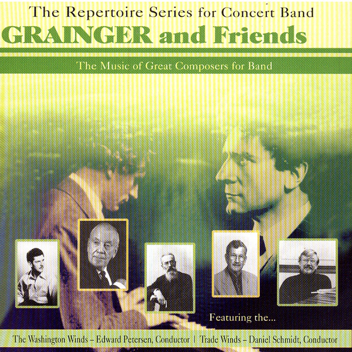 Grainger & Friends - the Music of Great Composers for Band by Daniel Schmidt, Edward Petersen, The Washington Winds, The Washington Winds, Edward Petersen, Trade Winds, & Daniel Schmidt & Trade Winds, album cover