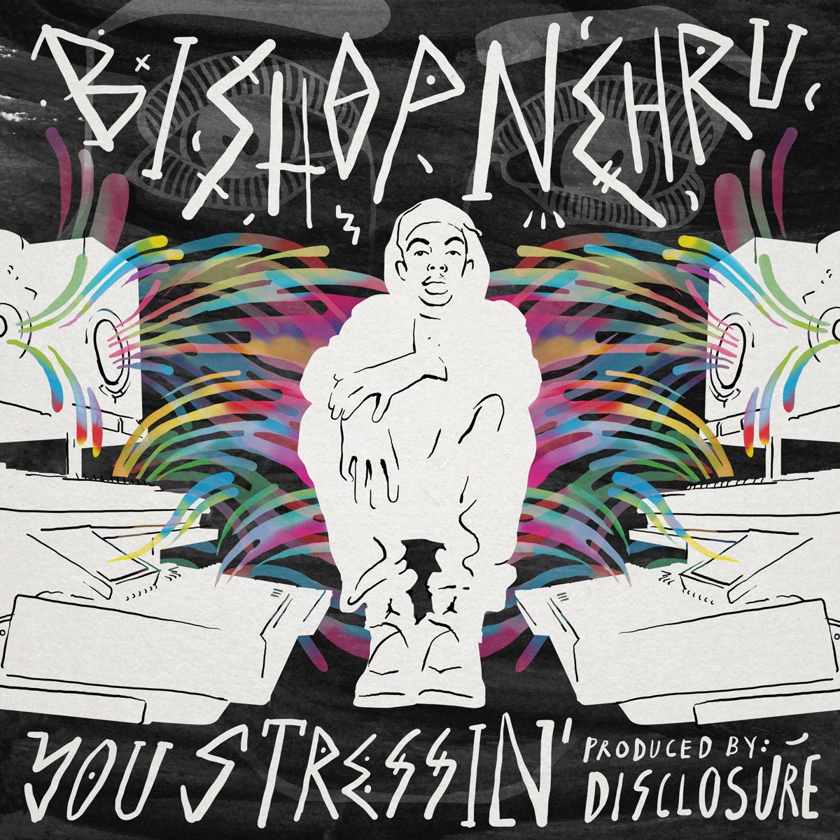You Stressin' - Single by Bishop Nehru album cover