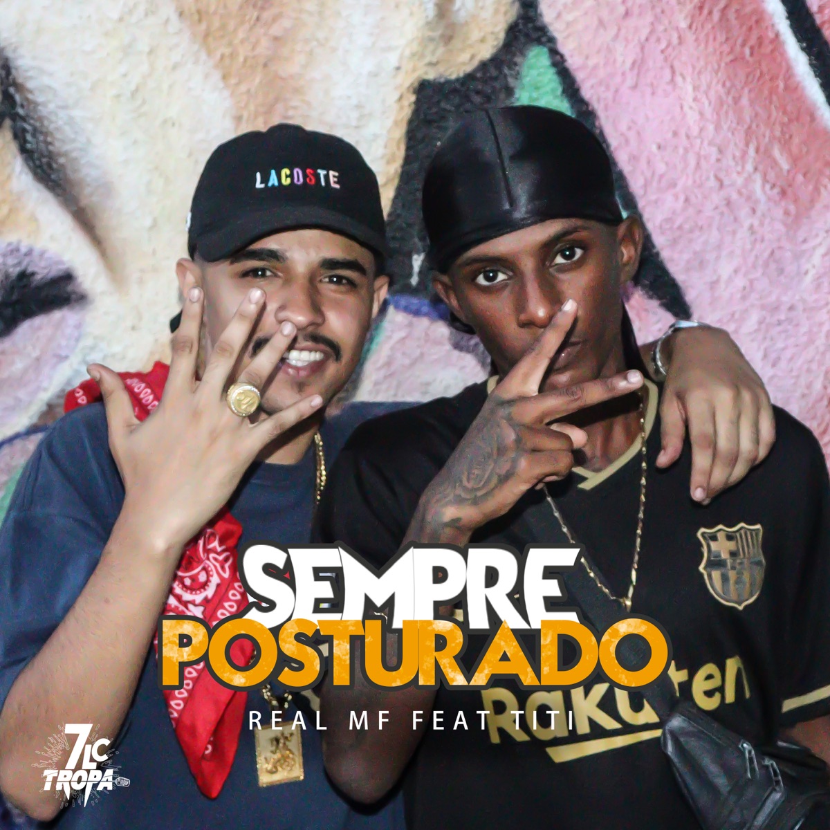 Sempre Posturado (feat. MC Titi) - Single by Real MF album cover