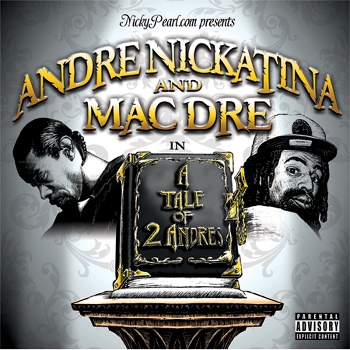 A Tale of Two Andres by Andre Nickatina & Mac Dre album cover
