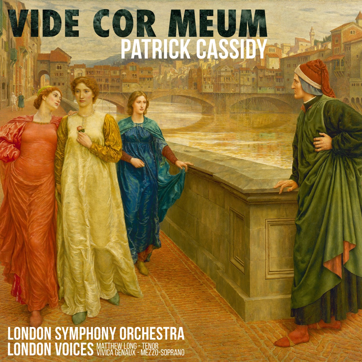 Patrick Cassidy: Vide Cor Meum (20th Anniversary Edition) - Single by London Symphony Orchestra, London Voices, Ben Parry, Vivica Genaux & Matthew Long album cover