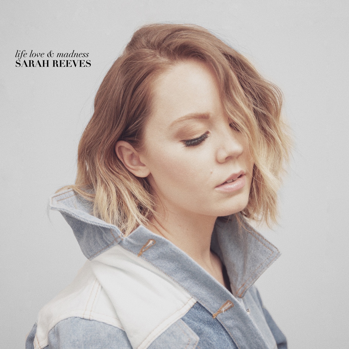 Life Love & Madness by Sarah Reeves album cover