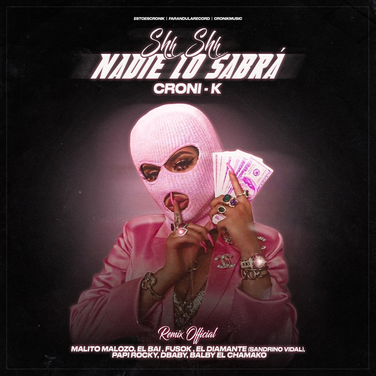Nadie Lo Sabrá (Remix) [feat. El Bai, Fusok, El Diamante, El Rocky & D-baby] - Single by Croni-K, Malito Malozo & Balbi El Chamako album cover