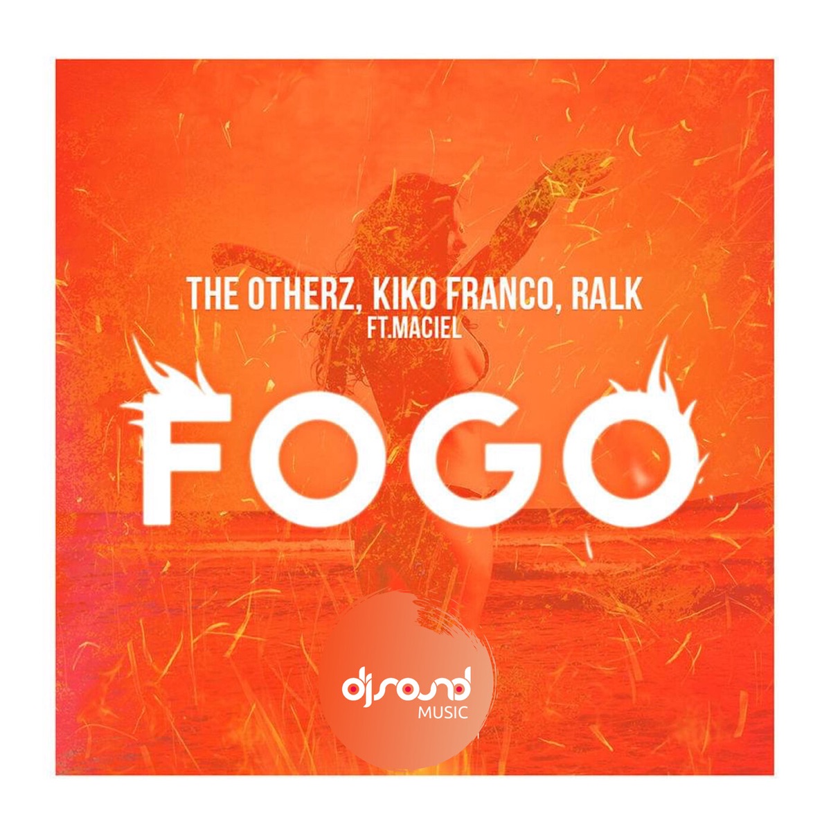 Fogo (feat. Maciel) - Single by The OtherZ, Kiko Franco & Ralk album cover