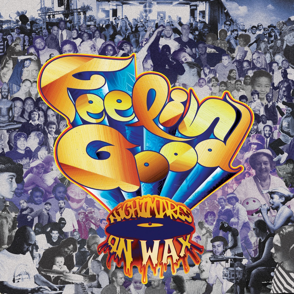 Feelin' Good by Nightmares On Wax album cover