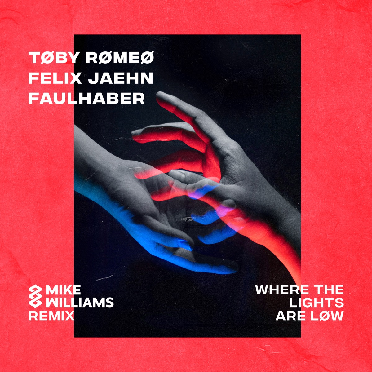 Where The Lights Are Low (Mike Williams Remix) - Single by Toby Romeo, felix jaehn & FAULHABER album cover