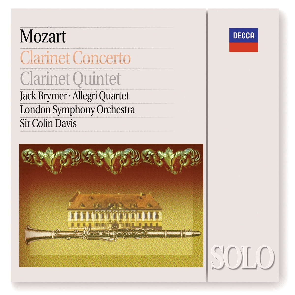 Mozart: Clarinet Concerto & Clarinet Quintet by Allegri String Quartet, London Symphony Orchestra & Sir Colin Davis album cover