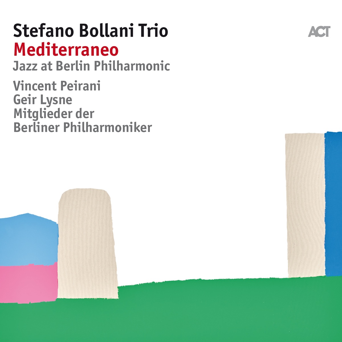 Jazz at Berlin Philharmonic VIII: Mediterraneo (Live) [with Mitglieder der Berliner Philharmoniker, Vincent Peirani, Jesper Bodilsen & Morten Lund] by Stefano Bollani Trio album cover
