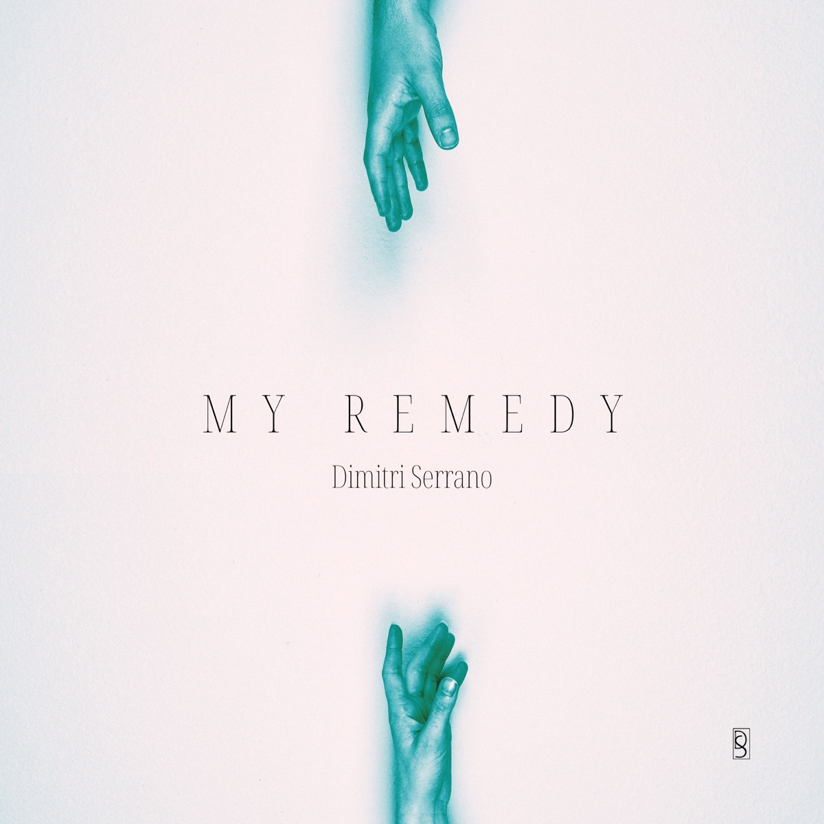 My Remedy - Single by Dimitri Serrano album cover