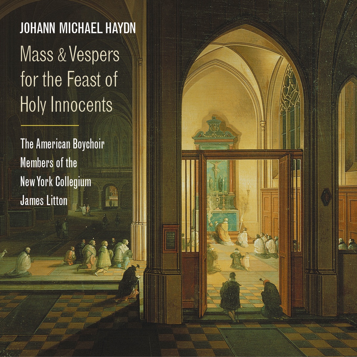M. Haydn: Mass & Vespers for the Feast of Holy Innocents by James Litton, American Boychoir & Members of the New York Collegium album cover