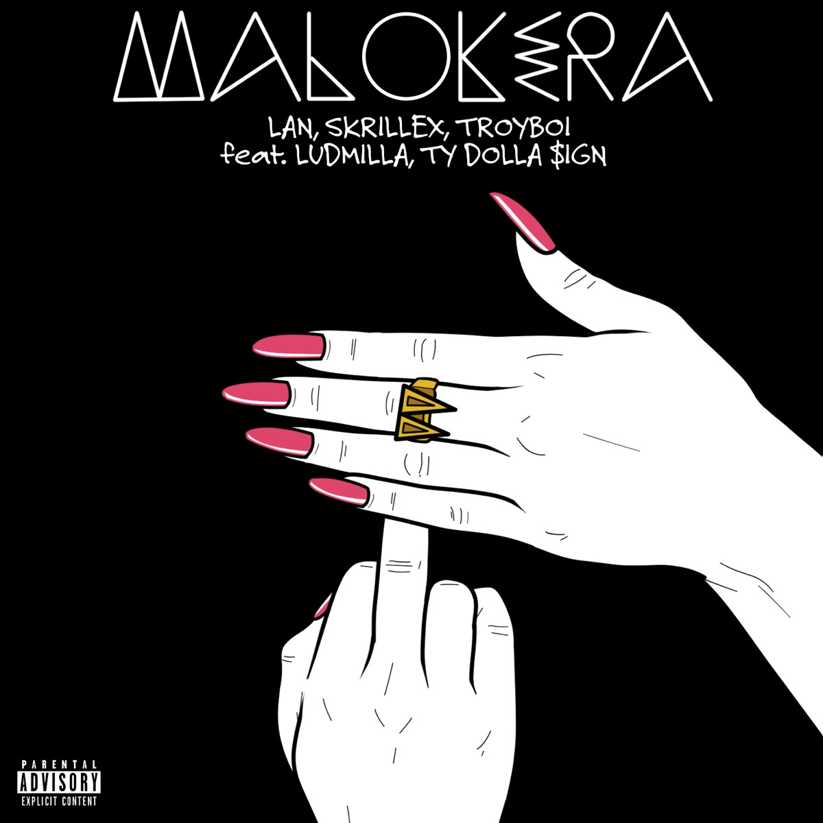 Malokera (feat. Ludmilla, Ty Dolla $ign) - Single by MC Lan, Skrillex & TroyBoi album cover