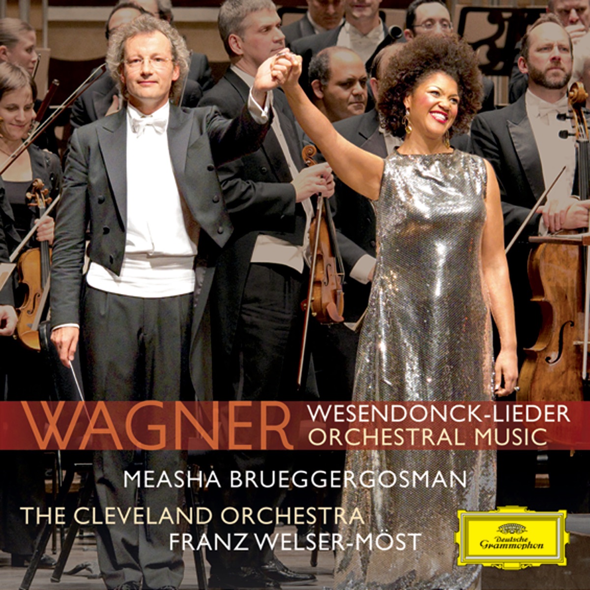 Wagner - Mottl: Wesendonck Lieder - Wagner: Preludes & Overtures by Measha Brueggergosman, The Cleveland Orchestra & Franz Welser-Möst album cover