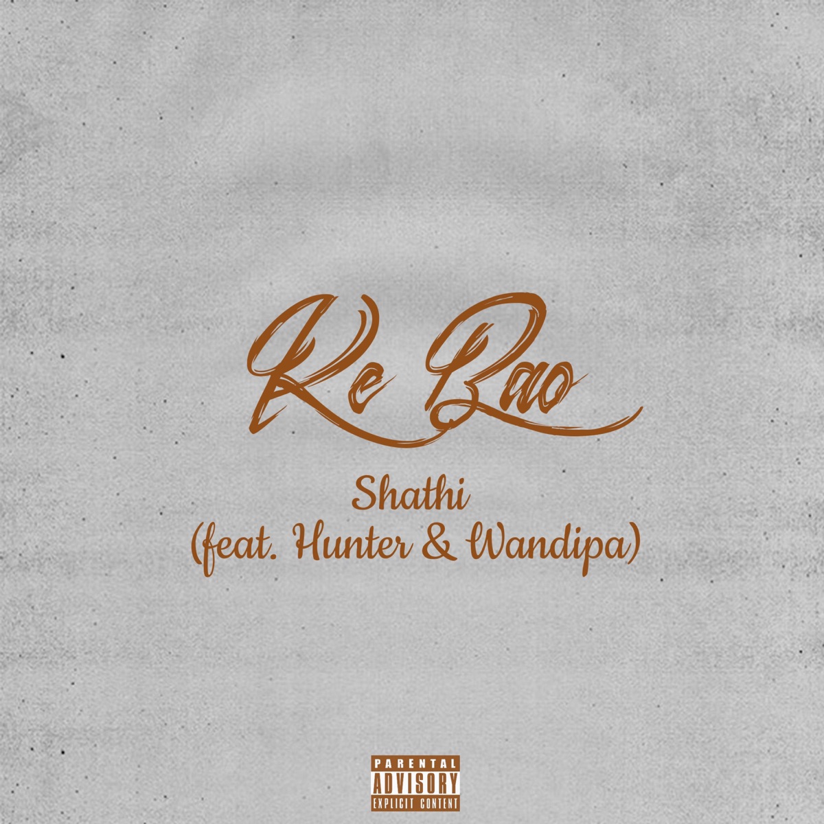 Ke Bao (feat. Hunter & Wandipa) - Single by Shathi album cover