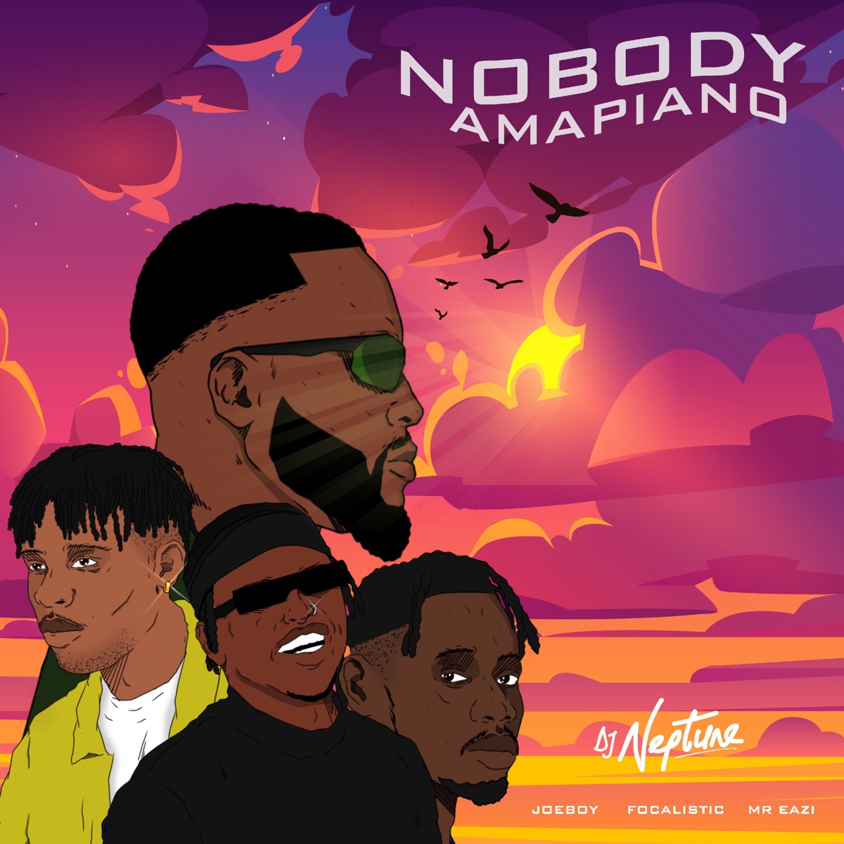 Nobody (Amapiano) - Single by DJ Neptune, Joeboy, Mr Eazi & Focalistic album cover
