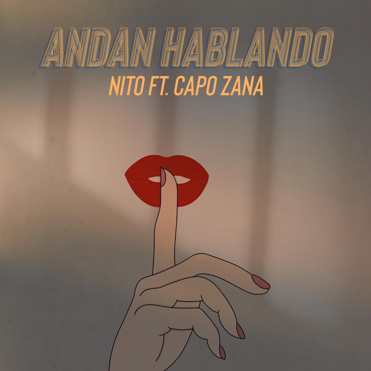 Andan Hablando (feat. Capo Zana) - Single by Nito G album cover